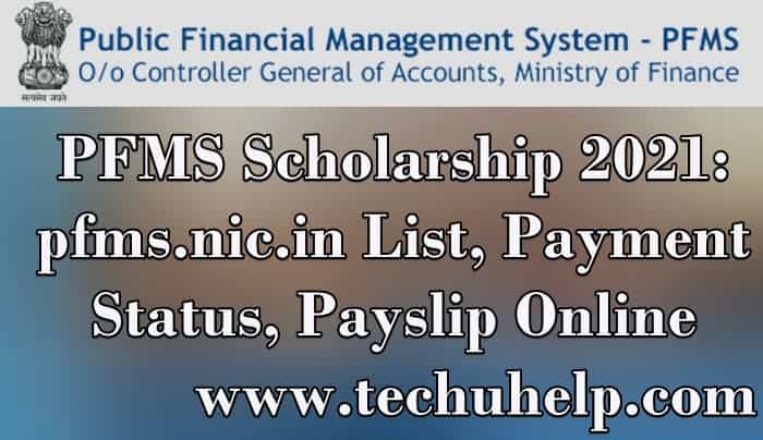 PFMS Scholarship 2021: pfms.nic.in List, Payment Status, Payslip Online